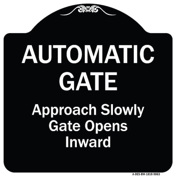 Designer Series-Automatic Gate Approach Slowly Gate Opens Inward, 18" x 18", BW-1818-9863